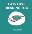 Image for Cats Love Reading Too