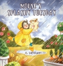 Image for Mouse&#39;s Splashy Tuesday