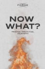 Image for Now What?: Practical Tips to Fuel Your Faith