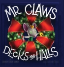 Image for Mr. Claws Decks the Halls