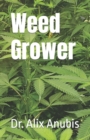 Image for Weed Grower