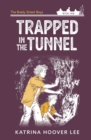 Image for Trapped in the Tunnel : Brady Street Boys Indiana Adventure Series Book One