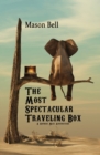 Image for The Most Spectacular Traveling Box