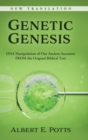 Image for Genetic Genesis : DNA Manipulation of Our Ancient Ancestors From the Original Biblical Text