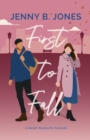 Image for First to Fall : A Sweet Romantic Comedy