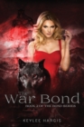Image for The War Bond : Book 2 of The Bond Series