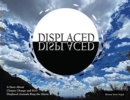 Image for Displaced : A Story About Climate Change and How Displaced Animals Ring the Alarm