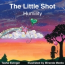 Image for The Little Shot : Humility