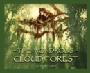 Image for The Wondrous Cloud Forest