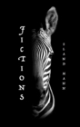 Image for Fictions: Short Stories and Other Limitations