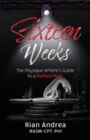Image for Sixteen Weeks : The Physique Athletes Guide to a Perfect Prep
