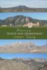 Image for Memoirs of Roger Max Zimmerman Volume 1 Family