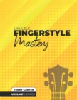 Image for Ukulele Fingerstyle Mastery