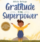Image for Gratitude is My Superpower