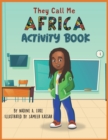 Image for They Call Me Africa Activity Book