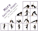 Image for More Dancing Shapes : Ballet and Body Awareness for Young Dancers