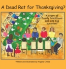 Image for A Dead Rat for Thanksgiving? : A Story of Family Traditions ... and One Big Surprise