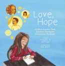 Image for Love, Hope: Children Express Their Emotions During the Coronavirus Pandemic