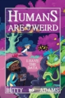 Image for Humans are Weird : I Have the Data