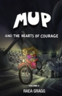 Image for Mup and the Hearts of Courage : a graphic novel