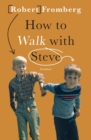 Image for How to Walk with Steve