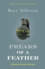 Image for Freaks of a Feather : A Marine Grunt&#39;s Memoir