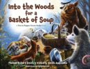 Image for Into the Woods for a Basket of Soup