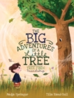 Image for The Big Adventures of a Little Tree : Tree Finds Friendship