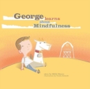 Image for George Learns About Mindfulness