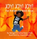 Image for Joy! Joy! Joy! The Anthem for Black Boys