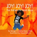 Image for Joy! Joy! Joy! The Anthem for Black Boys