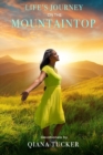 Image for Life&#39;s Journey : On the Mountaintop