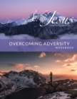 Image for Overcoming Adversity - Workbook (&amp; Leader Guide)
