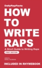 Image for How to Write Raps: A Short Guide to Writing Raps