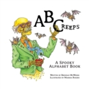 Image for ABCreeps : A Spooky Alphabet Book
