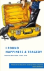 Image for I Found Happiness &amp; Tragedy