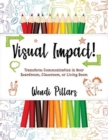 Image for Visual impact!  : transform communication in your boardroom, classroom, or living room