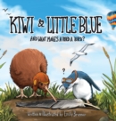 Image for Kiwi &amp; Little Blue : And what makes a bird a bird?