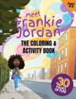 Image for Meet Frankie Jordan : The Coloring and Activity Book