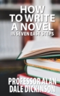 Image for How to Write a Novel In Seven Easy Steps