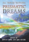 Image for Prismatic Dreams