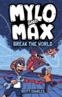 Image for Mylo and Max Break the World
