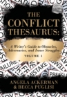 Image for Conflict Thesaurus: A Writer&#39;s Guide to Obstacles, Adversaries, and Inner Struggles (Volume 1)