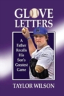 Image for Glove Letters : A Father Recalls His Son&#39;s Greatest Game