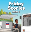 Image for Friday Stories Learning About Haiti 2