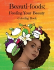 Image for Beauti-foods : Feeding Your Beauty Coloring Book