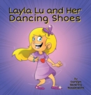 Image for Layla Lu and Her Dancing Shoes