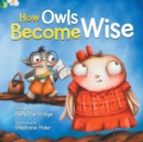 Image for How Owls Become Wise