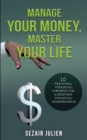 Image for Manage Your Money, Master Your Life