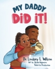Image for My Daddy Did It!
